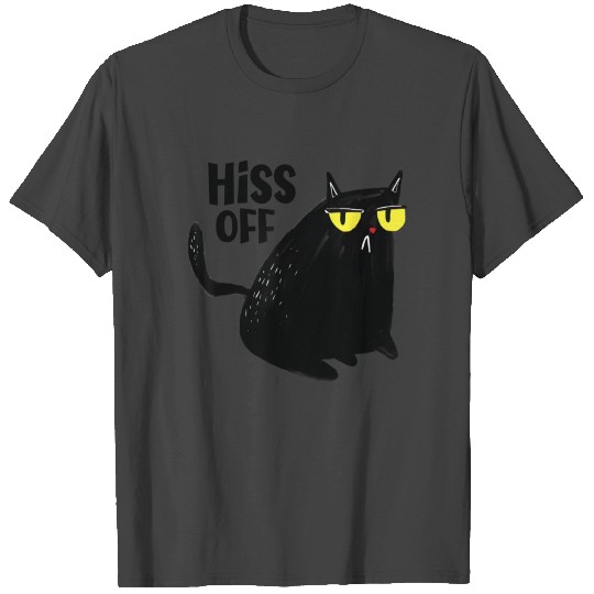 Black Cat Hiss Off For Men Women Meow Cat Gifts T Shirts