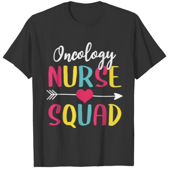 Oncology Nurse Squad Cute Funny Nurses T Shirts