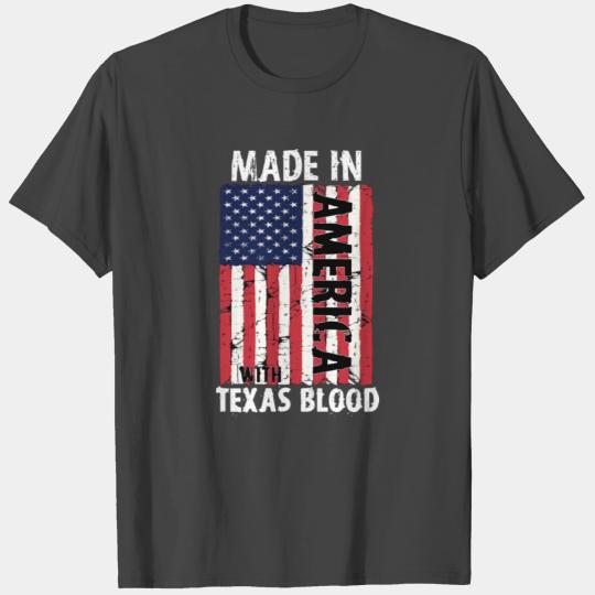 Made In America With Texas Blood T Shirts