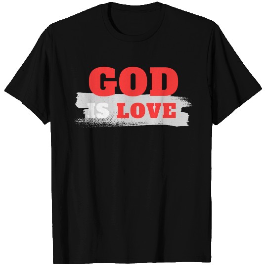 God is Love - Christian T Shirts - Church Tees