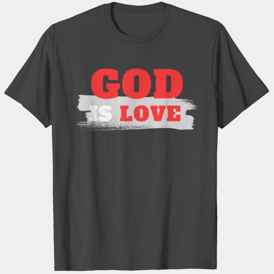 God is Love - Christian T Shirts - Church Tees
