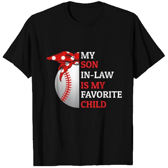 My Son In Law Is My Favorite Child Baseball Lover T Shirts
