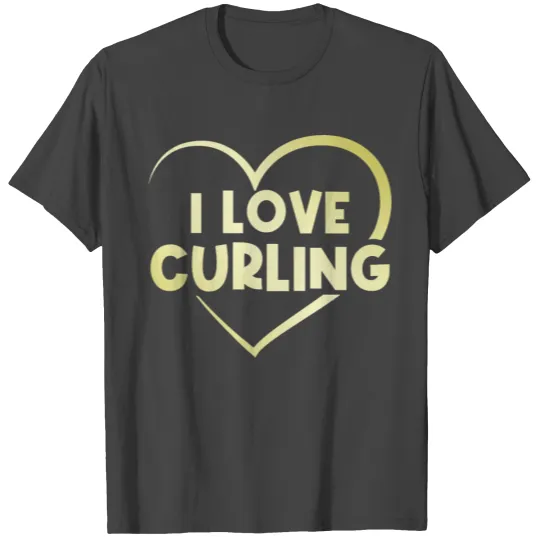 I love curling heart T Shirts