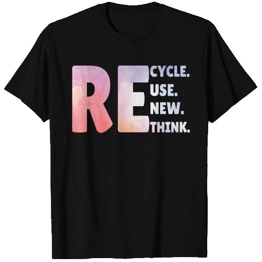 Recycle Use New Think Earth Day Tees T Shirts