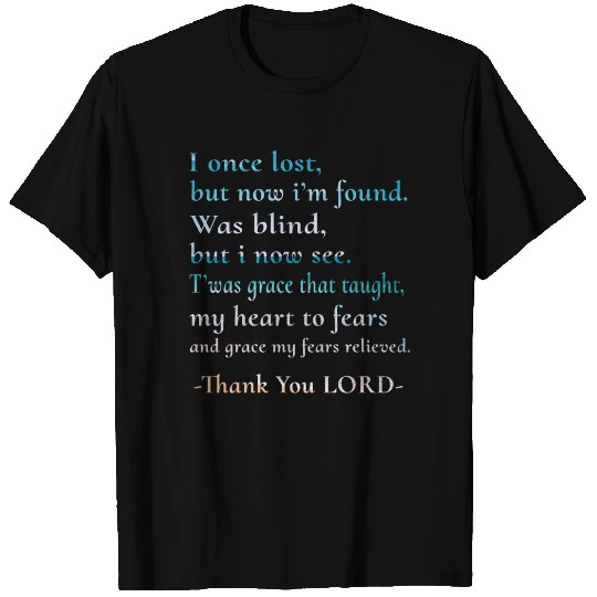Thank you Lord gratitude thankful blessings T Shirts