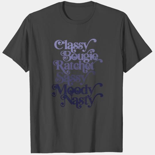 Classy Bougie Ratchet Sassy Moody Nasty Purple T Shirts