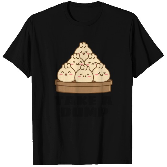 Take A Dump Dumpling Pun T Shirts