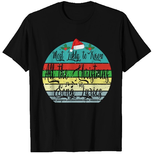 Most Likely To Christmas Know All Xmas Song Lyrics T Shirts
