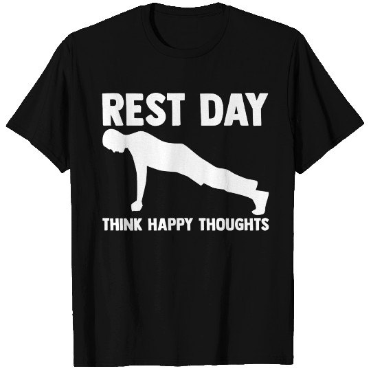 Rest Day Thoughts For A Gym Muscle Workout Lover T Shirts
