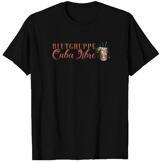 Blutgruppe Cuba Libre Cocktail Bartender T Shirts