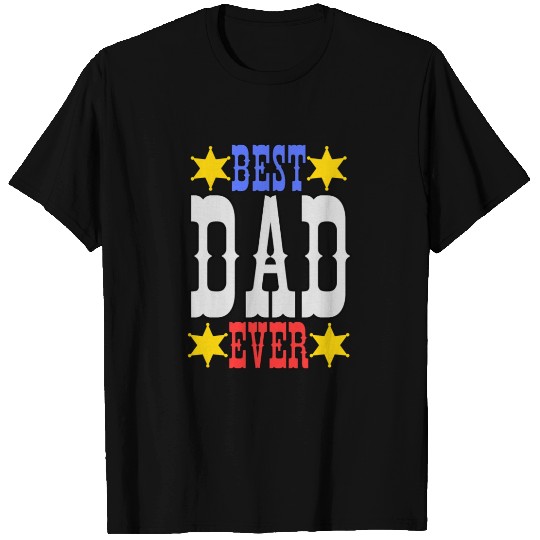 Best Dad Ever T Shirts