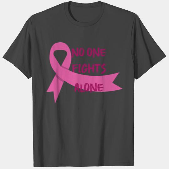No One Fights Alone Breast Cancer Support T Shirts