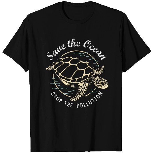 Save The Ocean Stop The Pollution Turtle T Shirts