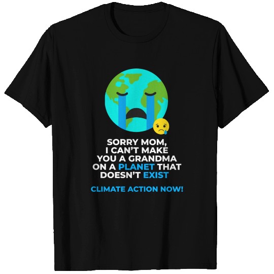Save Earth Climate Action Now T Shirts