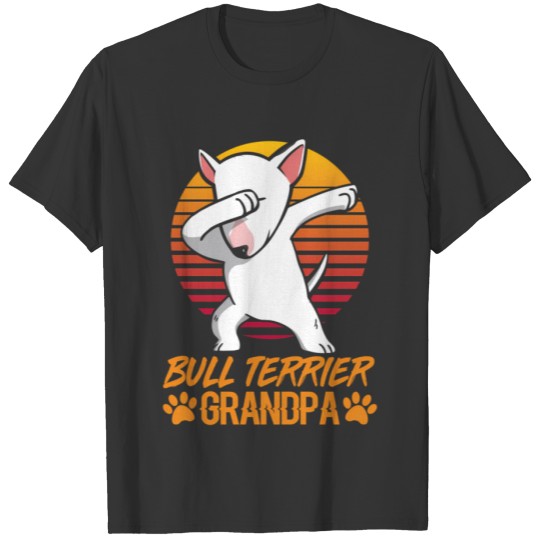 Vintage White Bull Terrier Dog Grandpa Paw Dad T Shirts
