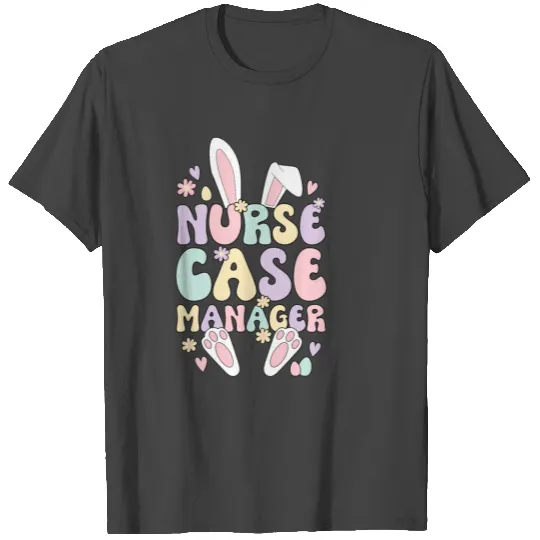 Nurse Case Ager Easter Bunny Case Aget Easter T Shirts