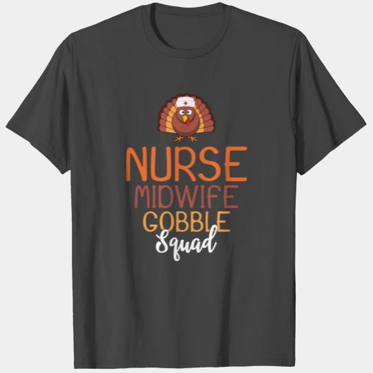 Nurse Midwife Gobble Squad Funny Turkey T Shirts