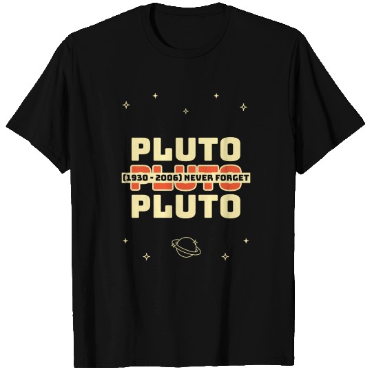 Pluto Never Forget T Shirts