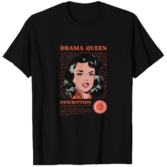 Drama Queen Description T Shirts