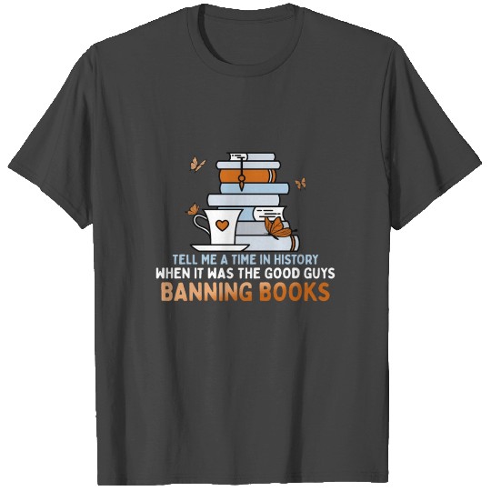 Funny Reading Quotes Bookworm Good Guys Banning T Shirts