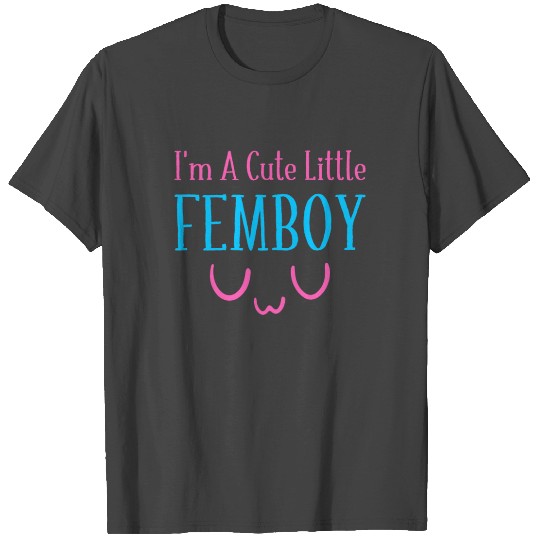 I'm A Cute Little Femboy UwU Crossdressing T Shirts