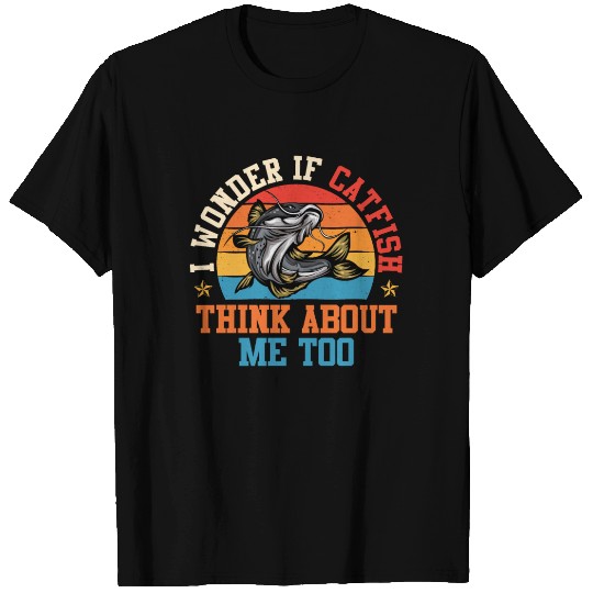 Angler Wonder if Catfish think about me Flathead T Shirts