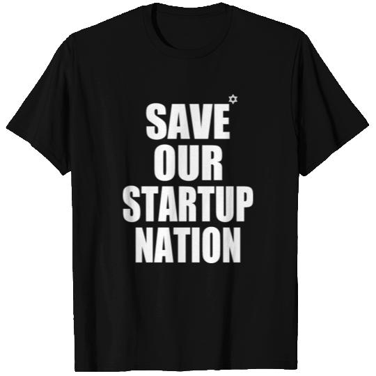 save our startup nation T Shirts
