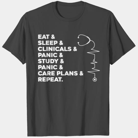 Clinicals Quote For A Nursing Student Nurse T Shirts
