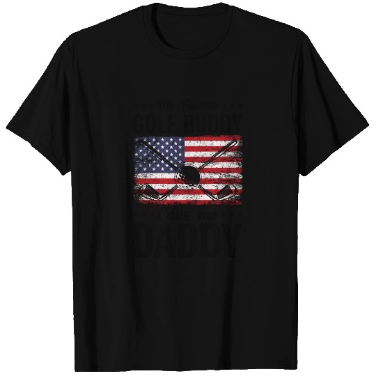 My Favorite Golf Buddy Calls Me Daddy - Golfer Dad T Shirts