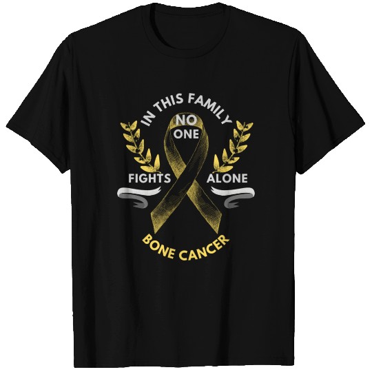 In This Family No One Fights Alone Bone Cancer T Shirts