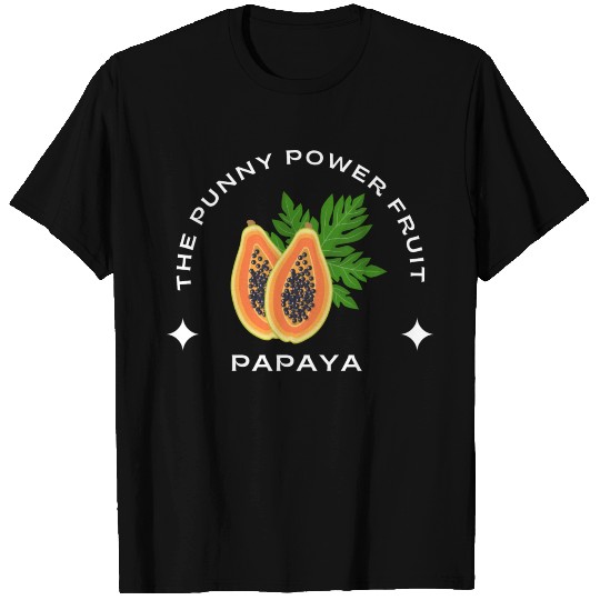 Papaya The Punny Power Fruit T Shirts