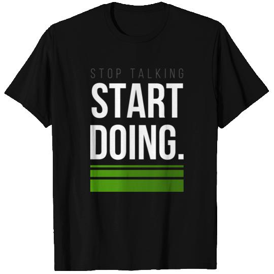 Hard Work Start Design for proud motivated Workers T Shirts
