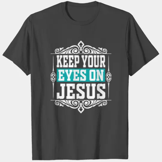 Keep Your EyesOn Jesus Christian Christmas T Shirts