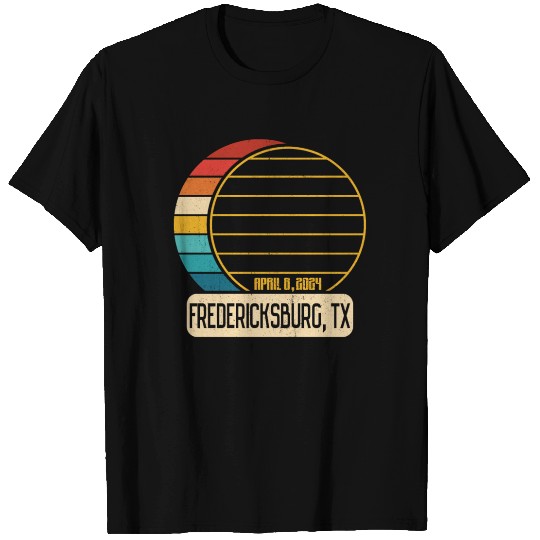 Total Solar Eclipse Texas Fredericksburg 4 28 2024 T Shirts