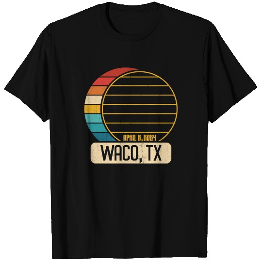 Total Solar Eclipse Texas Waco April 28 2024 T Shirts