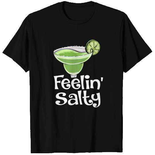 Feelin Salty T Shirts