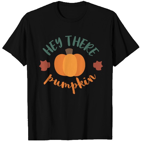 Hey There Pumpkin T Shirts