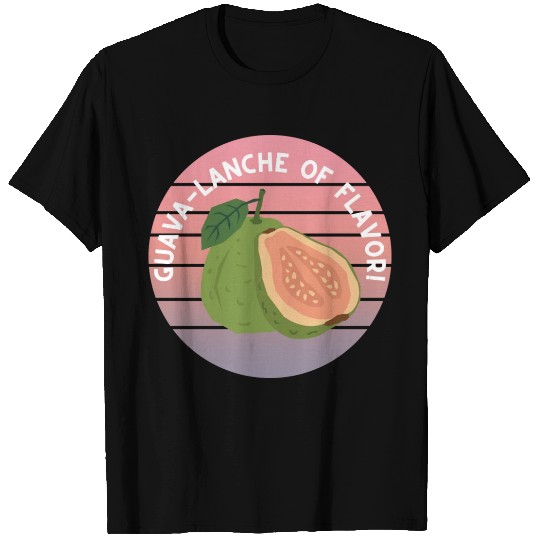 Guava Lanche Of Flavor T Shirts