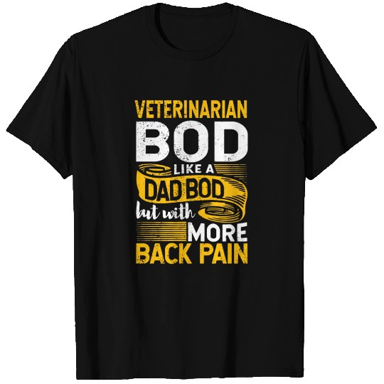 Veterinarian Bod Like A Dad Bod Funny Vet Tech T Shirts
