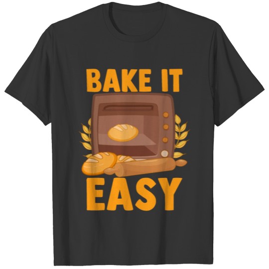 Funny Bread Baking Baker T Shirts