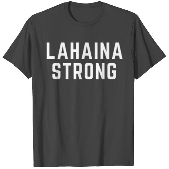 Lahaina Strong T Shirts