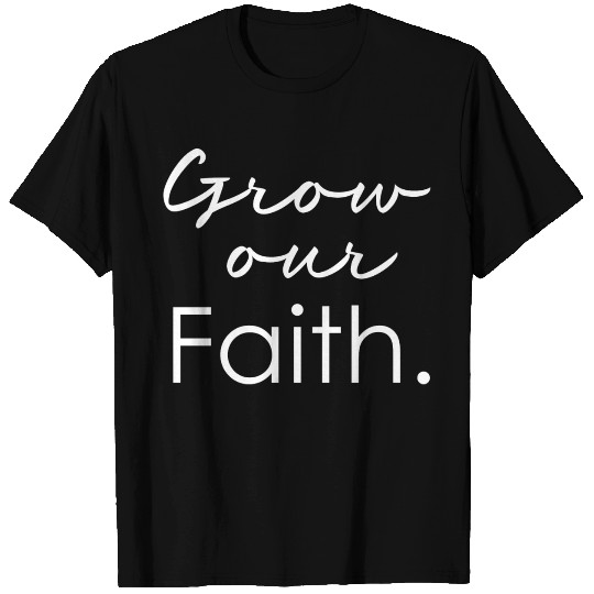 Grow Our Faith Love Jesus Christian Christmas T Shirts