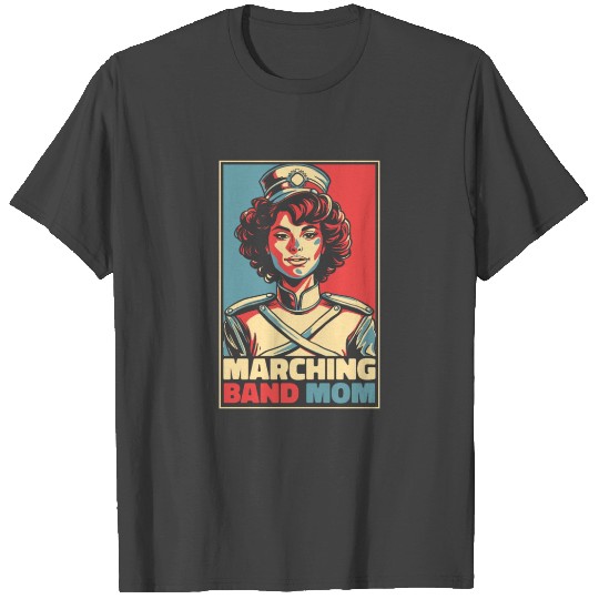 Marching Band Mom T Shirts