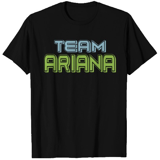 Show Support Be On Team Ariana T Shirts