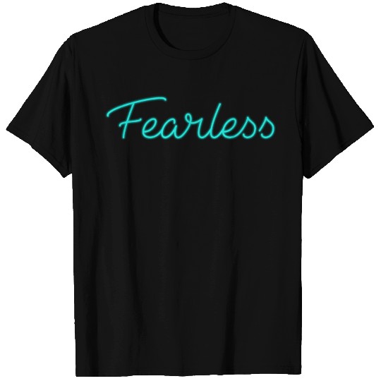 Fearless T Shirts