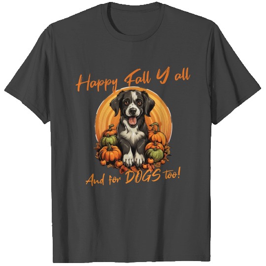 Brown Dog love Thanksgiving like Pie and Autumn T Shirts