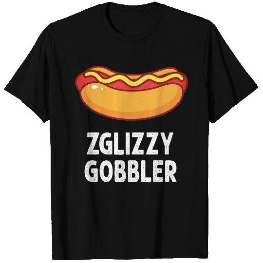 Glizzy Gobbler T Shirts