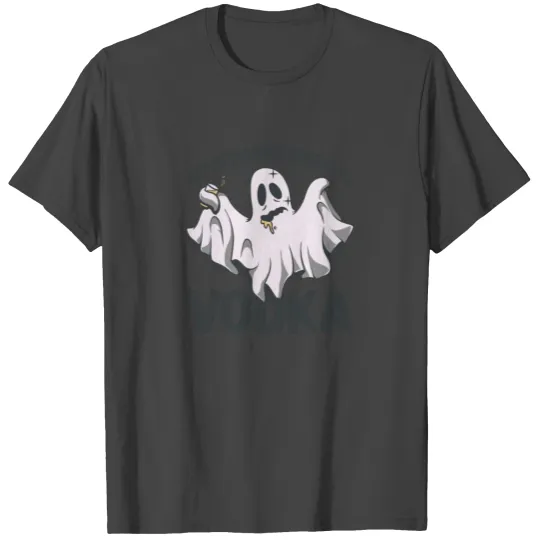My Favorite Spirit Is Vodka Halloween Vodka Ghost T Shirts