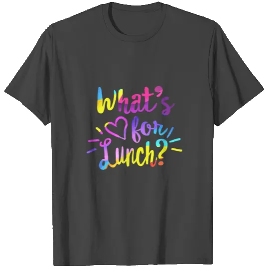 Lunch Lady Life What's For Lunch Crew Cafeteria T Shirts