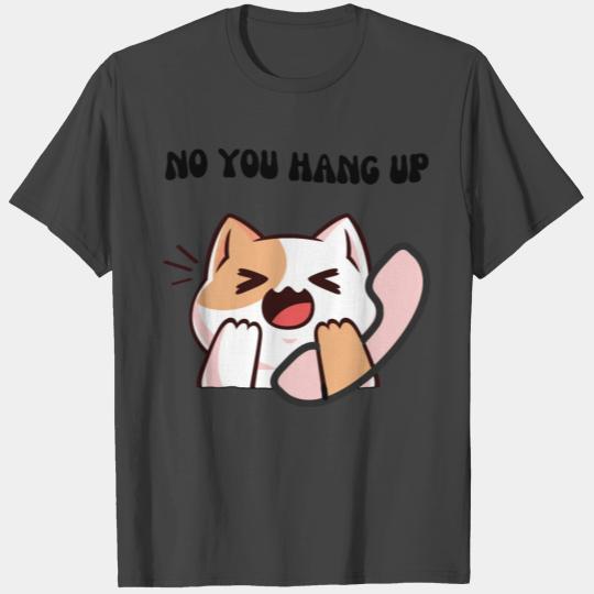 No you hang up T Shirts